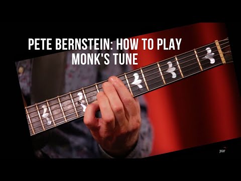 🎸 PETER BERNSTEIN: "HOW TO APPROACH MONK TUNES" 🎸