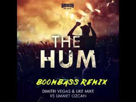 Dimitri Vegas & Like Mike VS Ummet Ozcan - The Hum (Boombass Remix)
