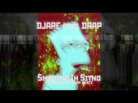 DJARE ft. DRAP - SMRVIMO IH SITNO