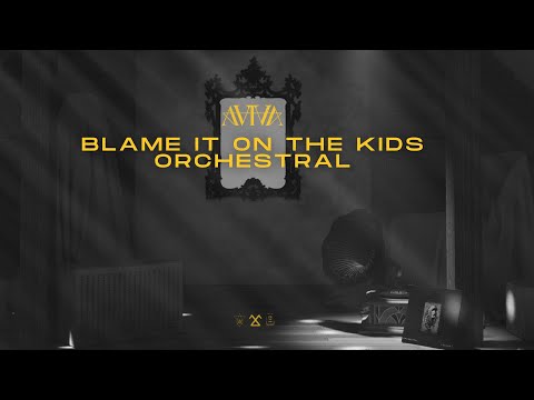 Video thumbnail for BLAME IT ON THE KIDS - ORCHESTRAL