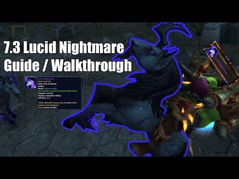 Lucid Nightmare Guide WoW - Mount Walkthrough (Legion 7.3)