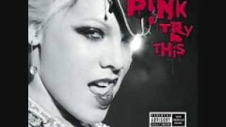 11. Walk Away- P!nk- Try This