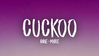 Anne-Marie - CUCKOO (Lyrics)