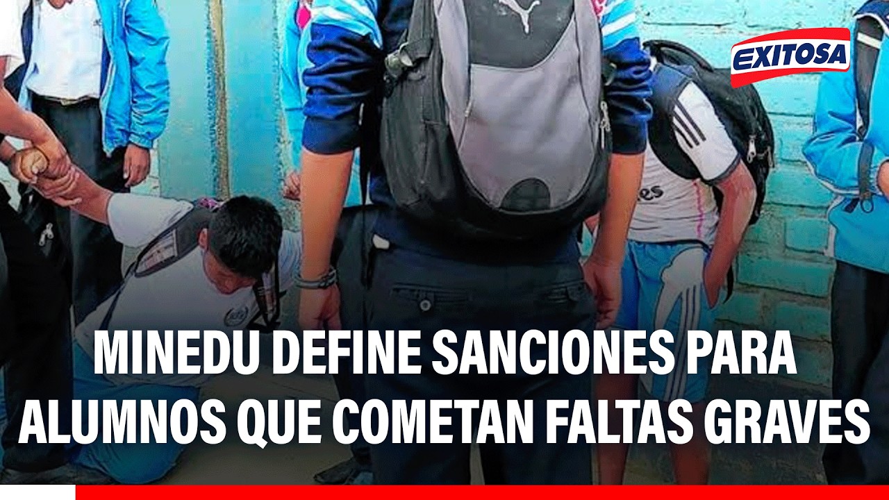 🔴🔵 Minedu define sanciones para alumnos que cometan faltas graves