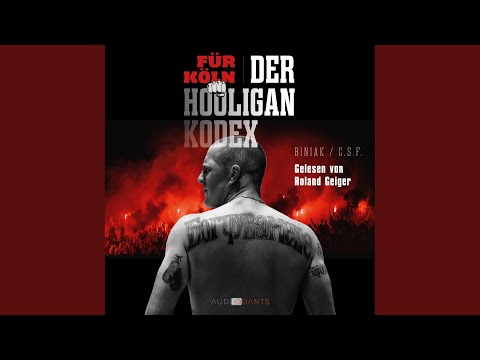 Teil 530 - Für Köln! Der Hooligan-Kodex.2 & Teil 531 - Für Köln! Der Hooligan-Kodex & Teil...
