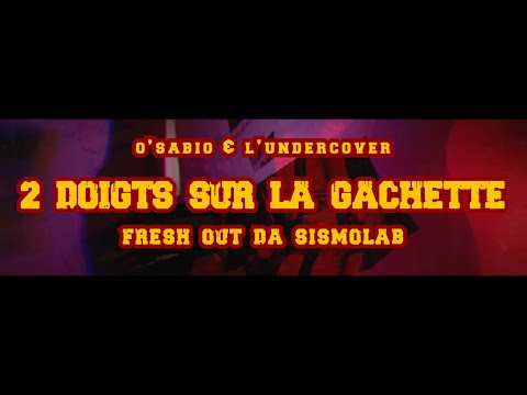FRESH OUT DA SISMOLAB (O'sabio & L'undercover) - "2 doigts sur la gachette"🦊REF TV🦊