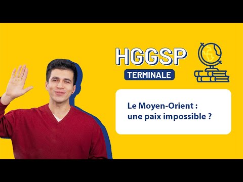HGGSP Terminale - Le Moyen-Orient : une paix impossible ?