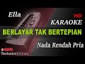ELLA BERLAYAR TAK BERTEPIAN NADA PRIA KARAOKE