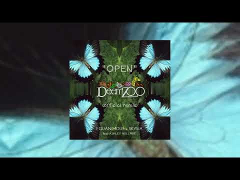 Equanimous, Skysia - Open feat. Ashley Willfire (DeemZoo Remix)