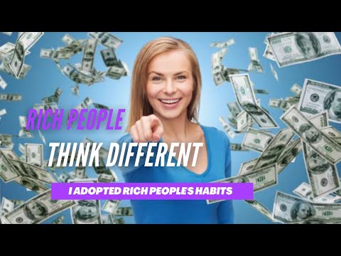 The Secret Mentality of Rich People / Rich People Think Differently