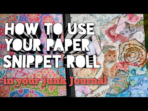 How to use your Paper Snippet Roll in your Junk Journal