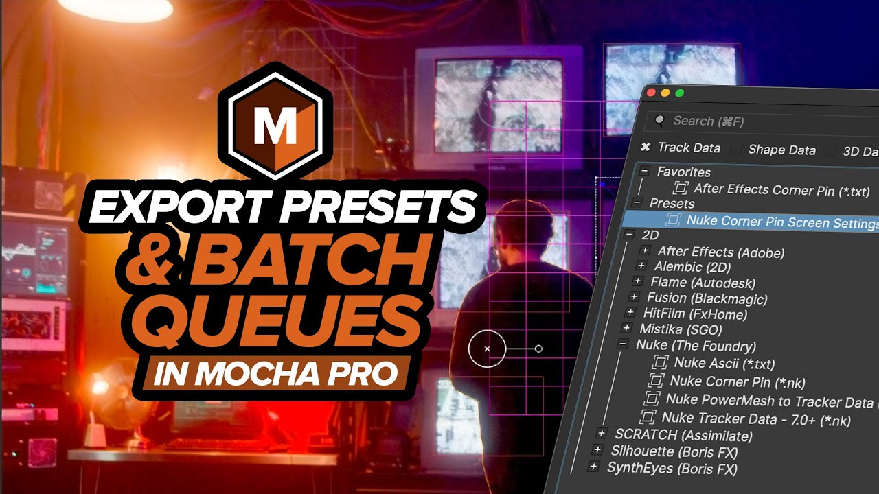 Mocha Pro : Working with Export Presets and Batches