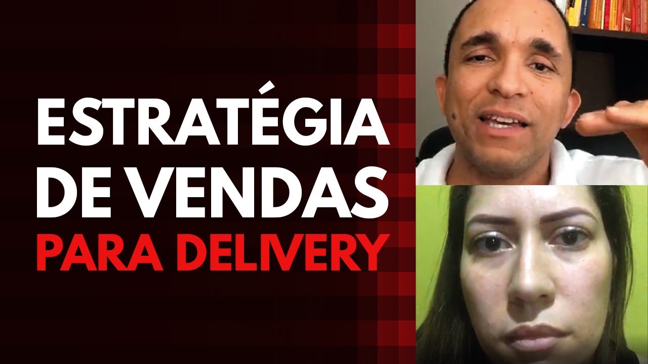 A MELHOR ESTRATÉGIA DE VENDAS PARA DELIVERY | Conrado Adolpho