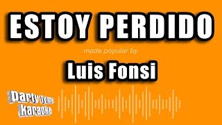 Luis Fonsi - Estoy Perdido (Versión Karaoke)