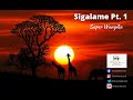 Super Wanyika Sigalame Pt 1 Official Audio