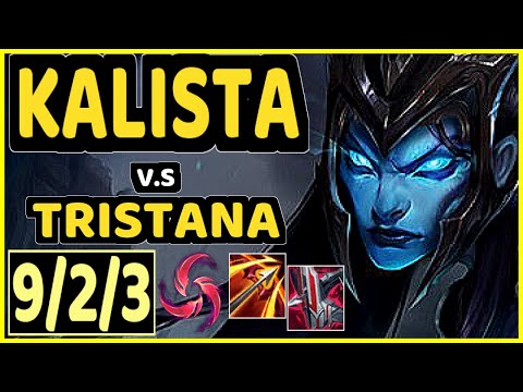 KALISTA vs TRISTANA - 9/2/3 KDA BOTTOM ADC GAMEPLAY - EUW Ranked GRANDMASTER