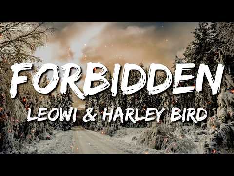 Leowi, Harley Bird - Forbidden (Lyrics)