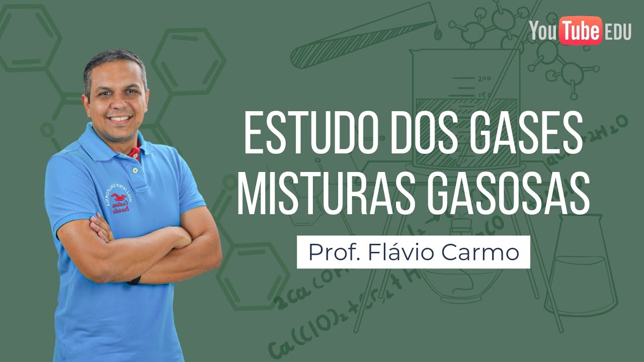 Estudo dos Gases - Misturas Gasosas