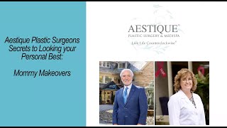Aestique Plastic Surgeons Spilling the Secrets about Mommy Makeovers