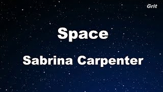 Space - Sabrina Carpenter - Karaoke 【No Guide Melody】 Instrumental