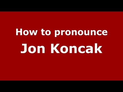 How to pronounce Jon Koncak (American English/US)  - PronounceNames.com