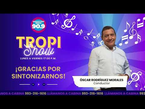 Tropi Show con Oscar Rodríguez a través de la 90.9 FM