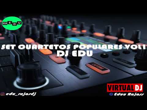 SET CUARTETOS POPULARES VOL1 DJ EDU ROJAS