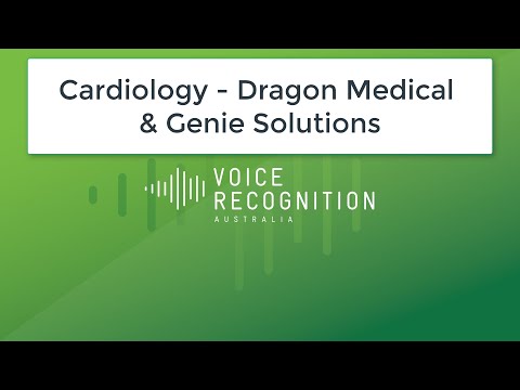 Cardiology - Dragon Medical & Genie Solutions