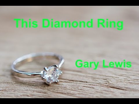 This Diamond Ring  - Gary Lewis - with lyrics