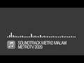 SOUNDTRACK METRO MALAM 2020
