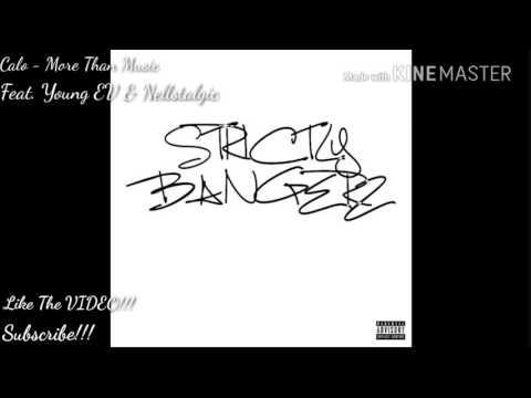 Calo - More Than Music Feat. Young EV & Nellstalgic