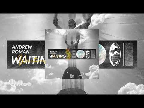 Andrew Roman - Waiting