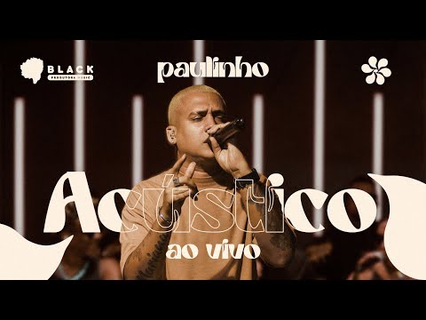 Paulinho / acústico ao vivo