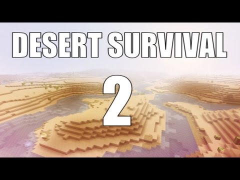 Minecraft - Desert Survival - Part 2 - [GASTROL]