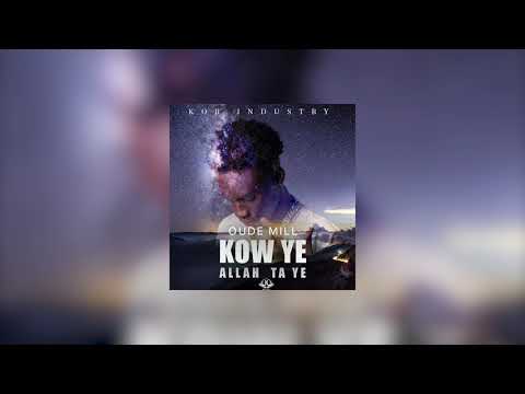 OUDE MILL - KOW YE ALLAH DE TA YE