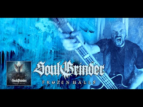 SOUL GRINDER - Frozen Halls (official video)