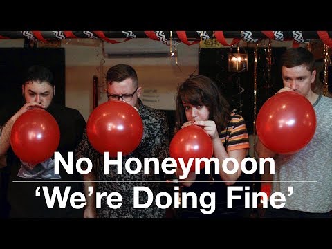 No Honeymoon - We're Doing Fine