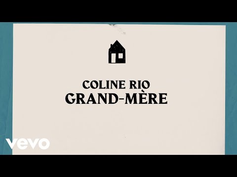 Coline Rio - Grand-mère (Lyrics video)