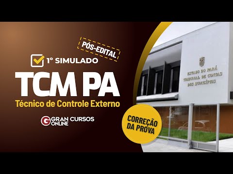 Concurso TCM PA: Correção do 1°Simulado - Técnico de Controle Externo Pós-Edital