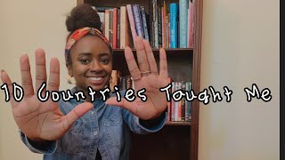 ✈10 Life Lessons From Traveling to 10 Countries Abroad ✈