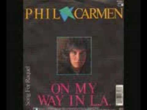 On my way in LA (Phil Carmen) The Orginal Song