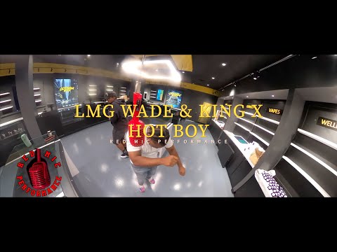 RED MIC PERFORMANCES PRESENT LMG WADE X KING X - “ HOT BOY  ”...