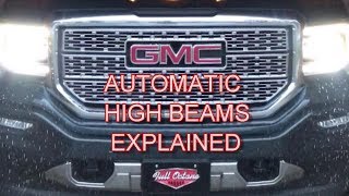 GMC Sierra / Denali Automatic High Beams Explained