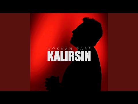 Kalırsın