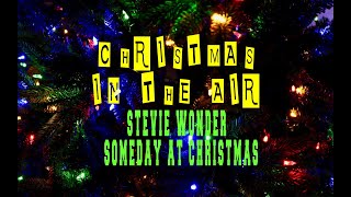 STEVIE WONDER - SOMEDAY AT CHRISTMAS