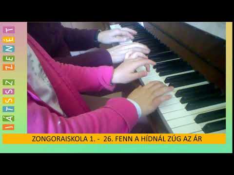26. Fenn a hídnál - JÁTSSZ ZENÉT Zongoraiskola 1.