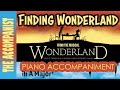 FINDING WONDERLAND from WONDERLAND - Piano Accompaniment - Karaoke