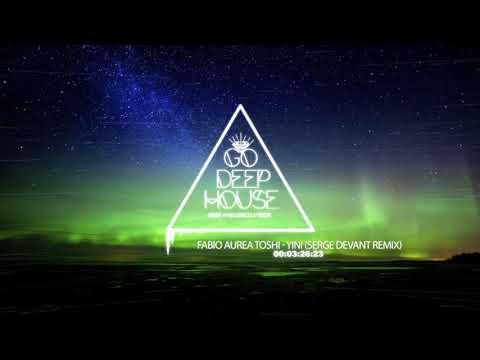 Fabio Aurea Toshi - Yini (Serge Devant Remix)