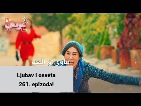 Ljubav i osveta 261. epizoda!