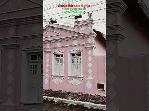 Santa#barbara#bahia@